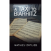 A Taxi to Biarritz
