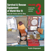 Survival & Rescue Equipment of World War II-Army Air Forces and U.S. Navy Vol.3: Emergency Kits, First Aid Kits, Ration Kits