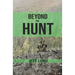Beyond the Hunt