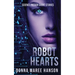 Robot Hearts: Science Fiction Short Stories