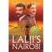 Lalji's Nairobi: A Rags to Riches Novel set in British Colonial India and Africa
