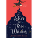 A Letter to Three Witches: A Spellbinding Magical Romcom
