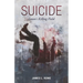 Suicide: Satan's Killing Field