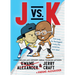 J vs. K