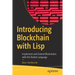 Introducing Blockchain with LISP: Implement and Extend Blockchains with the Racket Language