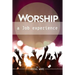 Worship: A Job Experience