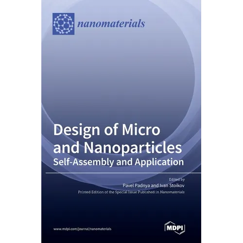 Design of Micro- and Nanoparticles: Self-Assembly and Application