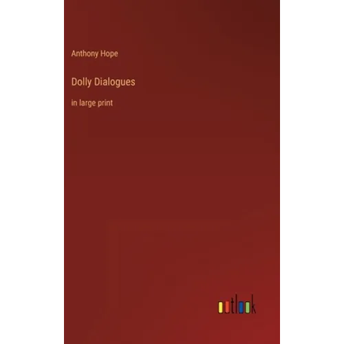 Dolly Dialogues: in large print