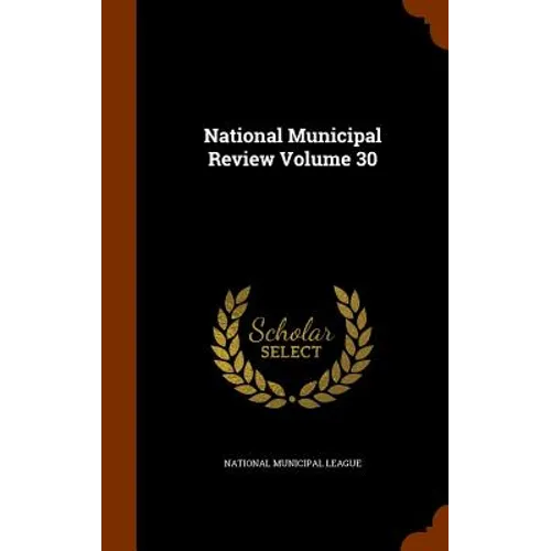 National Municipal Review Volume 30