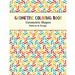Geometric Coloring Book: Unique Geometric Shapes and Patterns Coloring Pages for Fun, Relaxation and Stress Relief yourself this geometric pattern boo
