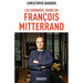 Les derniers jours de François Mitterrand