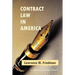 Contract Law in America: A Social and Economic Case Study