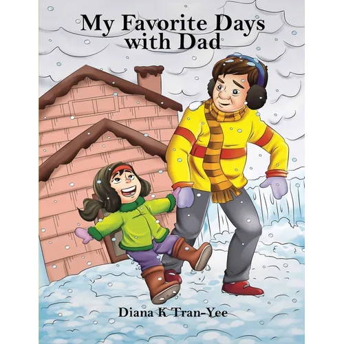 My Favorite Days With Dad