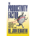 The Productivity Factor: How to Accomplish Twice as Much in Half the Time