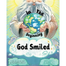 In the Beginning, God Smiled