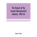 The record of the Second Massachusetts Infantry, 1861-65