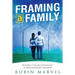 Framing a Family: Building a Foundation to Raise Confident Children