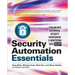 Security Automation Essentials: Streamlined Enterprise Security Management & Monitoring with Scap