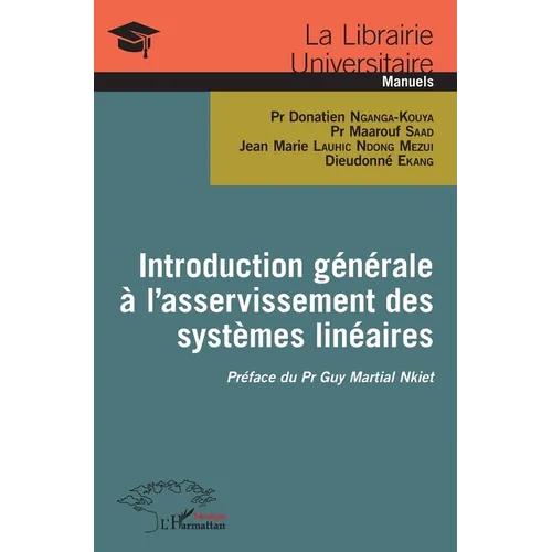 Introduction générale à l'asservissement des systèmes linéaires