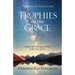 Trophies of His Grace: Capture the Goodness and Glory of the Grace of God