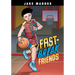 Fast-Break Friends