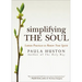 Simplifying the Soul: Lenten Practices to Renew Your Spirit