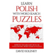 Learn Polish with Word Search Puzzles: Learn Polish Language Vocabulary with Challenging Word Find Puzzles for All Ages