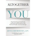 Altogether You: Experiencing personal and spiritual transformation with Internal Family Systems therapy