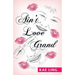 Ain't Love Grand