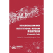 Neoliberalism and Institutional Reform in East Asia: A Comparative Study