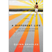 A Different Life: Growing Up Learning Disabled and Other Adventures