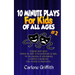10-Minute Plays for Kids of All Ages #2
