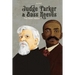 Judge Parker and Bass Reeves: Two Fisted Justice