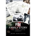 FBI Family Story: The Ouellette Legacy