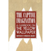 The Captive Imagination: A Casebook on "the Yellow Wallpaper"