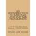 An Introduction To Bar Exam and Baby Bar Preparation: Paperback book version! LOOK INSIDE!