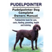 Pudelpointer. Pudelpointer Dog Complete Owners Manual. Pudelpointer book for care, costs, feeding, grooming, health and training.