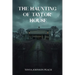 The Haunting of Taylor House