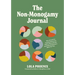 The Non-Monogamy Journal: 90+ Scenarios and Questions to Define Boundaries and Make Polyamory Work for You