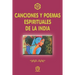 Canciones Y Poemas Espirituales de la India