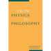 From Physics to Philosophy