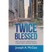 Twice Blessed: First Century Christians in a Twenty-First Century World