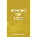 Thinking Out Loud