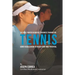 The Final Frontier in Mental Toughness Training for Tennis: Using Visualization to Reach Your True Potential