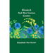 Elizabeth and Her German Garden