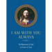 I Am with You Always: The Nearness of God in Times of Loss: The Nearness of God in Times of Loss