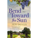 Bend Toward the Sun