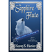 The Sapphire Flute: Book 1 of The Wolfchild Saga