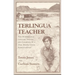 Terlingua Teacher: The Remarkable Lessons Taught and Learned in a One-room Texas Schoolhouse.