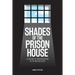 Shades of the Prison House: A History of Incarceration in the British Isles